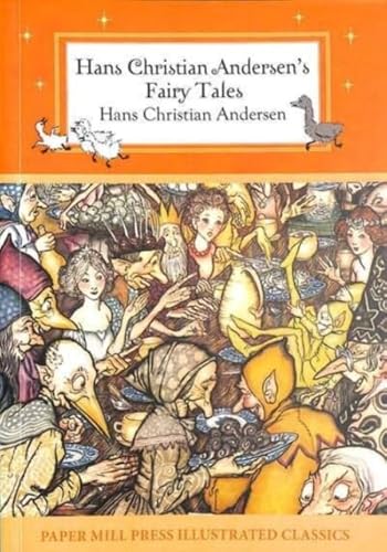 Stock image for Hans Christian Andersen's Fairy Tales (Paper Mill Press Illustrated Classics) for sale by BookOutlet