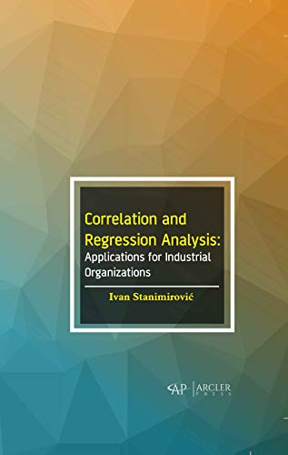 Stock image for Correlation and Regression Analysis Applications for Industrial Organizations for sale by PBShop.store UK
