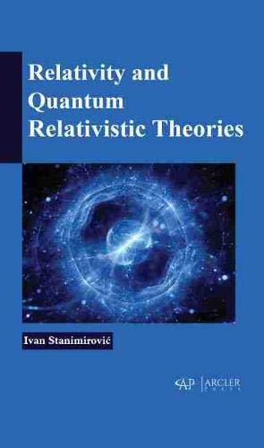 Stock image for Relativity and quantum relativistic theories for sale by Romtrade Corp.