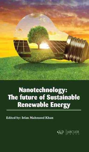 Beispielbild fr Nanotechnology: The Future of Sustainable Renewable Energy zum Verkauf von Buchpark