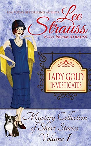 Beispielbild fr Lady Gold Investigates : a Short Read cozy historical 1920s mystery collection zum Verkauf von Buchpark