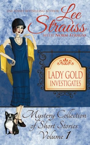 Beispielbild fr Lady Gold Investigates: a Short Read cozy historical 1920s mystery collection zum Verkauf von WorldofBooks
