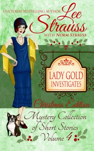 Beispielbild fr Lady Gold Investigates Volume 4 ~ Christmas Edition: a Short Read cozy historical 1920s mystery collection zum Verkauf von WorldofBooks