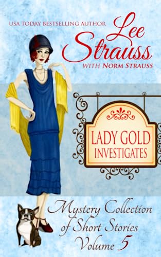 Beispielbild fr Lady Gold Investigates ~ Volume 5: a Short Read cozy historical 1920s mystery collection zum Verkauf von WorldofBooks