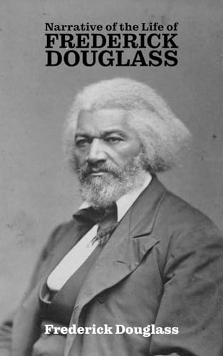 Beispielbild fr Narrative of the Life of Frederick Douglass : Life of an American Slave zum Verkauf von Better World Books