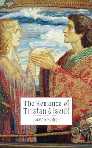 Stock image for The Romance of Tristan & Iseult for sale by SecondSale