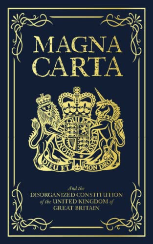 9781774261927: Magna Carta: And the Disorganized Constitution of the United Kingdom of Great Britain