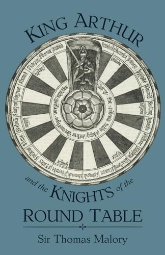 Stock image for King Arthur and the Knights of the Round Table for sale by GF Books, Inc.