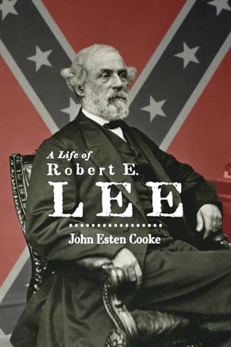 Stock image for A Life of Robert E. Lee for sale by Better World Books