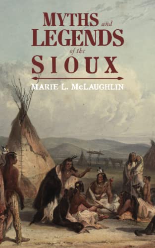 Stock image for Myths and Legends of the Sioux for sale by WorldofBooks