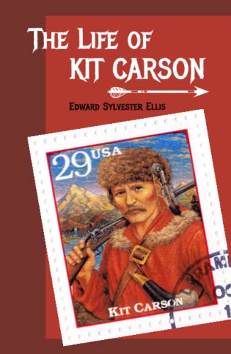 Stock image for The Life of Kit Carson for sale by Red's Corner LLC