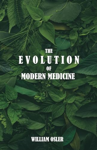 Imagen de archivo de The Evolution of Modern Medicine a la venta por WorldofBooks
