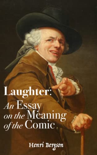 Stock image for Laughter:: An Essay on the Meaning of the Comic for sale by Book Deals