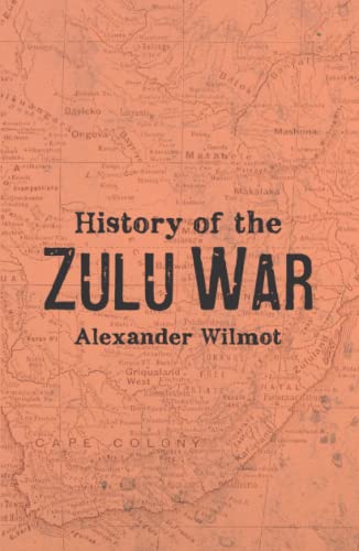 Stock image for History of the Zulu War for sale by GF Books, Inc.