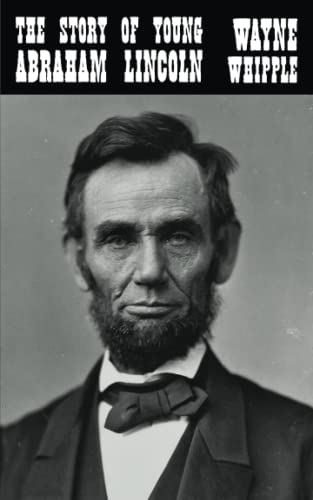 9781774267523: The Story of Young Abraham Lincoln