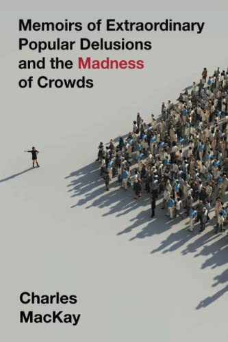 Stock image for Memoirs of Extraordinary Popular Delusions and the Madness of Crowds for sale by Book Deals