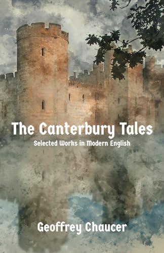 Beispielbild fr The Canterbury Tales: Selected Tales in Modern English zum Verkauf von WorldofBooks
