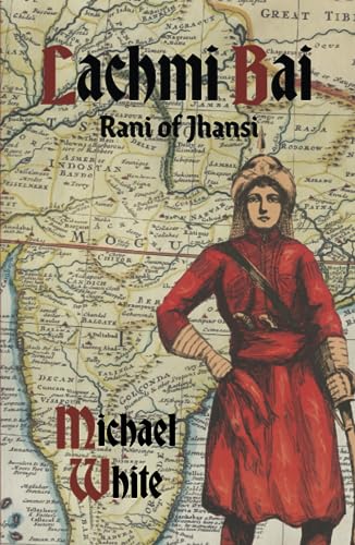 Beispielbild fr Lachmi Bai: Rani of Jhansi zum Verkauf von WorldofBooks