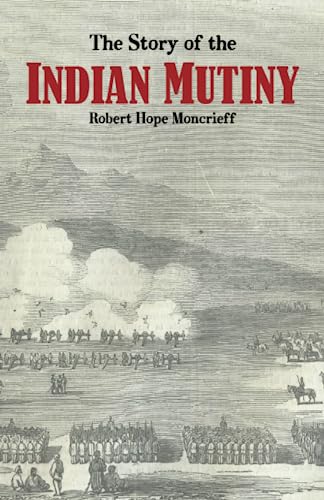 Beispielbild fr The Story of the Indian Mutiny zum Verkauf von GF Books, Inc.
