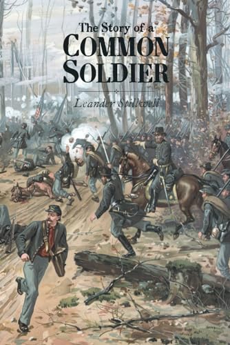 Stock image for The Story of a Common Soldier for sale by GF Books, Inc.