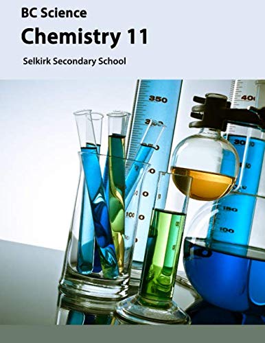 Stock image for BC Science Chemistry 11: Selkirk Secondary School for sale by Bookmonger.Ltd