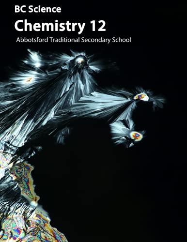 Stock image for Abbotsford Traditional Secondary School (BC Science Chemistry 12) for sale by Book Deals