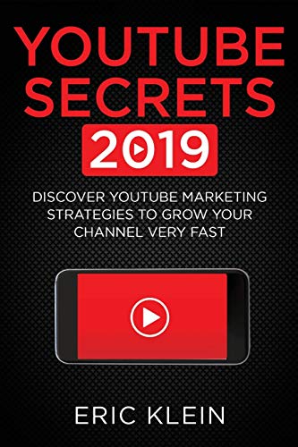 9781774340486: YouTube Secrets 2019: Discover YouTube Marketing Strategies to Grow Your Channel Very Fast
