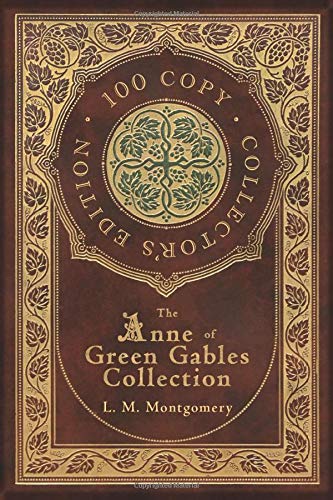 Stock image for The Anne of Green Gables Collection (100 Copy Collector's Edition) Anne of Green Gables, Anne of Avonlea, Anne of the Island, Anne's House of Dreams, Rainbow Valley, and Rilla of Ingleside for sale by GF Books, Inc.