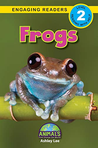 Beispielbild fr Frogs: Animals That Change the World! (Engaging Readers, Level 2) zum Verkauf von PlumCircle