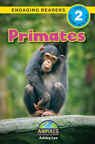 Stock image for Primates: Animals That Change the World! (Engaging Readers, Level 2) for sale by SecondSale