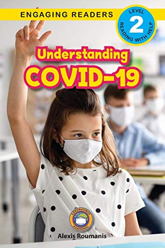 Beispielbild fr Understanding COVID-19 (Engaging Readers, Level 2) (Coronavirus Pandemic) zum Verkauf von Books From California