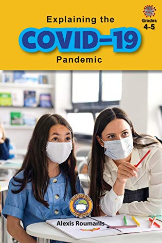 Beispielbild fr Explaining the COVID-19 Pandemic: Coronavirus Pandemic (Grades 4-5) (3) zum Verkauf von Reuseabook