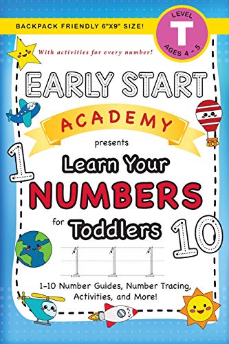 Imagen de archivo de Early Start Academy, Learn Your Numbers for Toddlers: (Ages 3-4) 1-10 Number Guides, Number Tracing, Activities, and More! (Backpack Friendly 6"x9" Size) (3) (Early Start Academy for Toddlers) a la venta por WorldofBooks