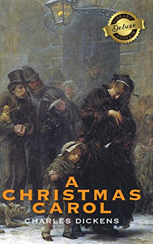 9781774378274: A Christmas Carol (Deluxe Library Binding) (Illustrated)