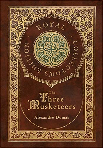 Stock image for The Three Musketeers (Royal Collector's Edition) (Illustrated) (Case Laminate Hardcover with Jacket) for sale by ThriftBooks-Atlanta