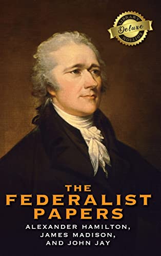 Imagen de archivo de The Federalist Papers (Deluxe Library Binding) (Annotated) a la venta por Weller Book Works, A.B.A.A.