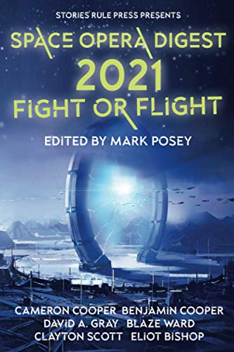 Stock image for Space Opera Digest 2021: Fight or Flight for sale by Lucky's Textbooks