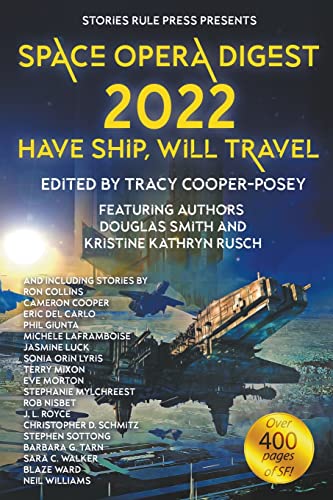 Stock image for Space Opera Digest 2022: Have Ship Will Travel for sale by SecondSale
