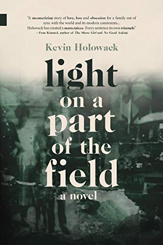 9781774390146: Light on a Part of the Field: 54 (Nunatak First Fiction, 54)