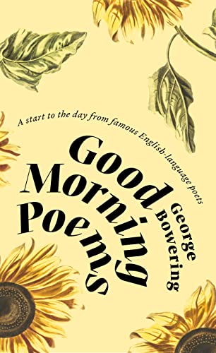 Stock image for Good Morning Poems: A Start to the Day from Famous English-language Poets for sale by Housing Works Online Bookstore
