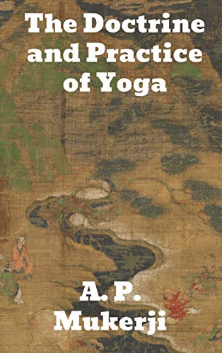 9781774414811: The Doctrine and Practice of Yoga