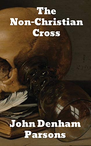 Beispielbild fr The Non-Christian Cross zum Verkauf von Buchpark