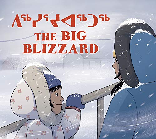 Stock image for The Big Blizzard: Bilingual Inuktitut and English Edition for sale by HPB Inc.