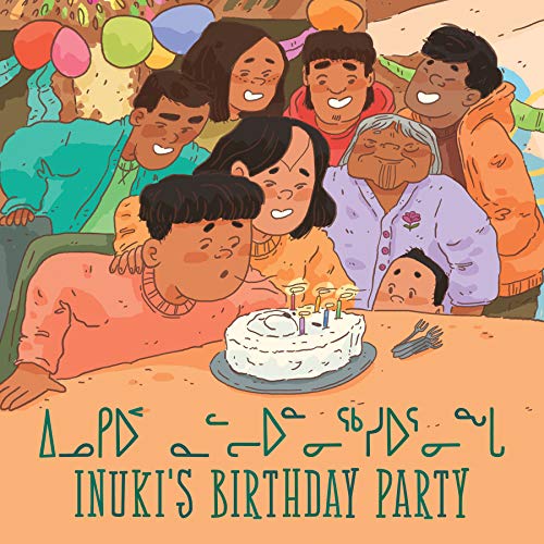 Stock image for Inuki's Birthday Party: Bilingual Inuktitut and English Edition for sale by Magers and Quinn Booksellers