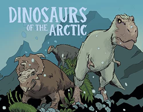 Stock image for Dinosaurs of the Arctic: English Edition for sale by ThriftBooks-Atlanta