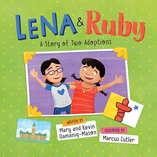 Stock image for Lena and Ruby: A Story of Two Adoptions: English Edition (Nunavummi Reading Series) for sale by GF Books, Inc.