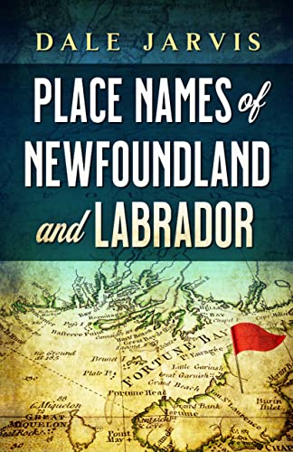 9781774570838: Place Names of Newfoundland and Labrador