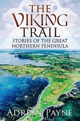 Stock image for The Viking Trail: Stories of the Great Northern Peninsula for sale by ThriftBooks-Dallas