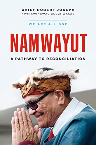 Stock image for Namwayut--We Are All One: A Pathway to Reconciliation for sale by ThriftBooks-Dallas