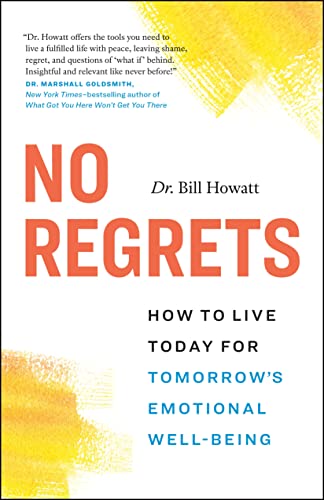 Stock image for No Regrets: How to Live Today for Tomorrowâ  s Emotional Well-Being (The Break Through Series) for sale by BooksRun